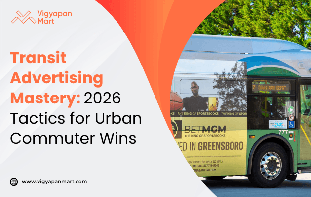 A transit bus with a vibrant advertisement is parked outdoors with trees in the background. The text reads, "Transit Advertising Mastery: 2026 Tactics for Urban Commuter Wins," along with the Vigyapan Mart logo and website visible.