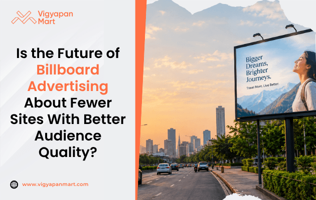 Future of billboard advertising India - fewer sites better audience quality