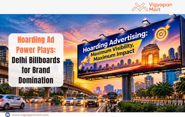 Roadside hoarding advertisement in Delhi's high-traffic commercial area.