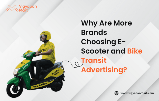 Shared transit OOH advertising by Vigyapan Mart using e-scooters and bike ads for hyperlocal branding in urban cities