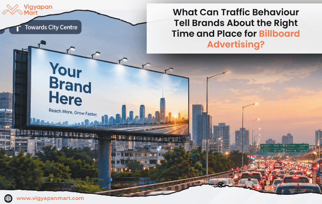Billboard on a busy city road showing traffic behaviour and peak-hour vehicle flow | Vigyapan Mart
